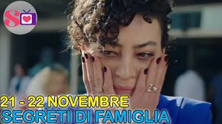 Segreti di Famiglia 21  22 Novembre Anticipazioni Seda cosa hai fatto Engin la vendetta contro [upl. by Enyleve]