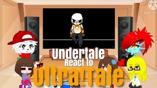 Undertale react to UltraTale [upl. by Annohsed]