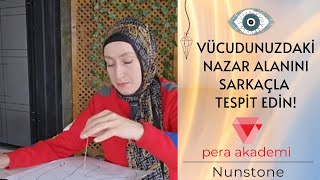 Vücudunuzdaki Nazar Alanını Sarkaçla Tespit Edin Uygulamalı Video [upl. by Rosabella879]