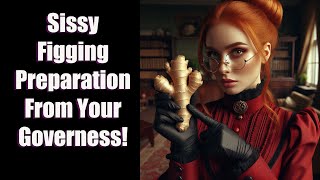 ASMR FLR Sissy Figging from Governess Collette  CD TG M2F Soft Spoken Live Voice [upl. by Emelun]