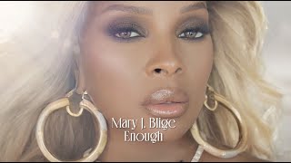 Mary J Blige  Enough Official Lyric Video [upl. by Paul]