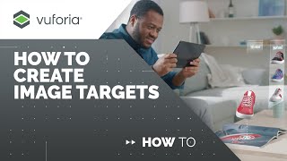 Vuforia Engine How to Create Image Targets [upl. by Kilam95]