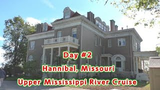 Upper Mississippi River Cruise  Day 2  Hannibal MO [upl. by Dearr]