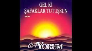 Grup YORUM  Gel ki Şafaklar Tutuşsun [upl. by Conlen]