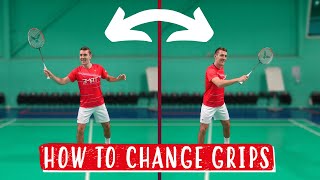 How To Change Between Grips In Badminton [upl. by Venetia]