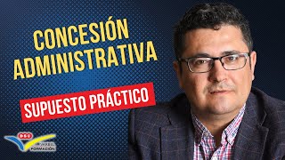 🤝 Concesión Administrativa [upl. by Sherri]