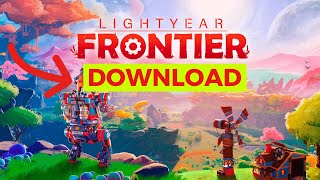 How to Download Lightyear Frontier Simple Guide [upl. by Coveney]