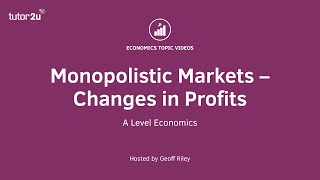 Monopolistic Markets – Changes in Monopoly Profits I ALevel amp IB Economics [upl. by Mayman]