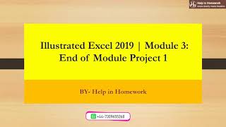 Illustrated Excel 2019  Module 3 End of Module Project 1  Help in Homework homeworkanswers [upl. by Truitt]