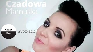 Czadowa Mamuśka  Crazy Boy Official Audio [upl. by Atinna268]