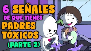 6 Señales de que Tienes Padres Tóxicos Parte 2  Psych2Go [upl. by Eelirem]