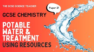 GCSE Chemistry Potable Water amp Waste Treatment [upl. by Melissa]