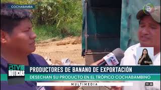 Bananeros desechan su producción por los bloqueos corren el riesgo de perder mercados internacional [upl. by Abrams]