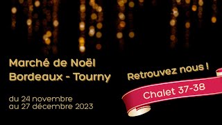 Retrouvez nous au Marché de Noël de BordeauxTourny [upl. by Cart]