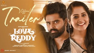 Love Reddy Official Trailer  Anjan Ramachendra  Shravani  Smaran Reddy  MythriMovie Distributors [upl. by Daiz]