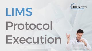 Using Lockbox LIMS for Protocol Execution [upl. by Fania692]