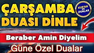 ÇARŞAMBA GÜNÜ DUASI DİNLE Dualar Hazinesi [upl. by Malanie750]