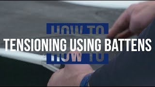 How To Set Batten Tension  Sailing Top Tips with North Sails and British Keelboat Academy [upl. by Tihor]