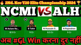 NCMI vs ALH Dream11 Prediction  Ncmi vs Alh dream11 team  ncmi vs alh dream11 [upl. by Vanderhoek203]