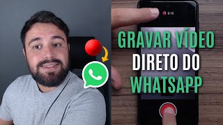 COMO GRAVAR UM VÍDEO DIRETO DO WHATSAPP [upl. by Edwina]