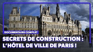 Ce que vous ne savez pas sur lhôtel de ville de Paris  Documentaire complet [upl. by Llaccm]