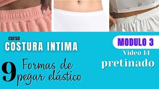 Formas de coser elásticos Tipo PRETINADO para lencería intima GRUPO COSTURA QUILI [upl. by Mohandas512]