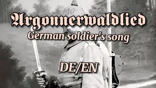 ArgonnerwaldLied  German soldiers song  ArgonnerMarsch  English subtitles [upl. by Noval995]