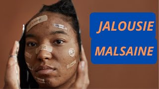 JALOUSIE MALSAINE [upl. by Katerine]