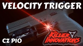 CZ P10 9mm  Killer Innovations Velocity Trigger [upl. by Kalindi]