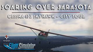 Soaring Over Sarasota  172 Skyhawk  live weather  CITY TOUR [upl. by Latreece383]