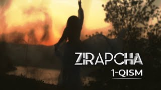 Zirapcha 1qism I Зирапча 1кисм Зирапча Zirapcha [upl. by Doraj822]