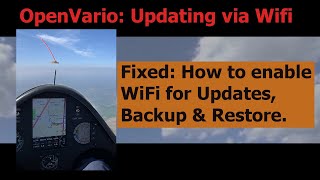 OpenVario WiFi hack for updates backups and restoring data Includes Compman for competition tasks [upl. by Merriam]