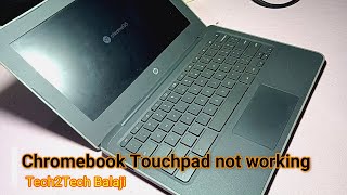 Chromebook touchpad not working Tech2TechBalaji [upl. by Rafiq]