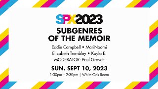 SPX 2023 Subgenres of the Memoir [upl. by Katinka]