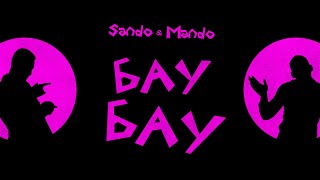 SANDO amp MANDO  BAU BAU Official Video [upl. by Sunday]