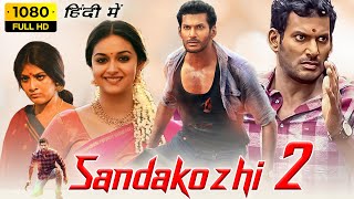 Sandakozhi 2 Hindi Dubbed Full Movie  Vishal Keerthy Suresh Varalaxmi  1080p HD Facts amp Review [upl. by Marcell]