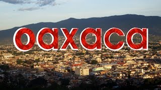 Oaxaca de Juárez ¡Un lugar que lo tiene todo  OAXACA 1 [upl. by Currey]