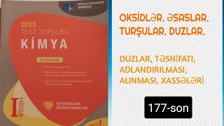 Kimya test toplusu 2023 Duzlar təsnifatı adlandırılması alınması xassələri 177sona qədər [upl. by Ikir]