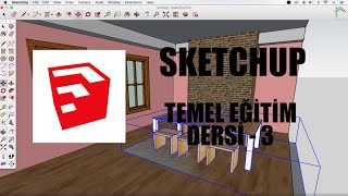 SketchUp Temel Eğitim Dersleri  3 [upl. by Rehpinnej62]