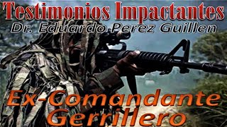 ExComandante Gerrillero Dr Eduardo Perez Guillen Spanish 18 [upl. by Terris]