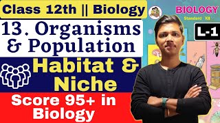 L1  13 Organism amp Population Class 12 Biology by NewIndianera nie [upl. by Aihsekram]