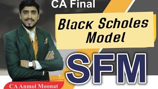 Black scholes Model Options Valuations Techniques Options Revision by CA Anmol Moonat [upl. by Xylina]