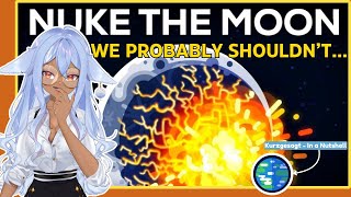 VTuber Learns The Consequences of Nuking The Moon  Channie Reacts To Kurzgesagt  In a Nutshell [upl. by Adlog260]