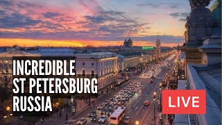 Incredible St Petersburg Russia City Streets People Atmosphere Vibe LIVE [upl. by Rabin585]