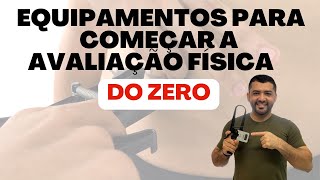 Equipamentos para começar a avaliação física do zero [upl. by Auqinihs725]