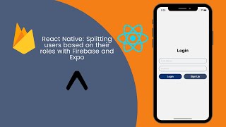 React Native Splitting users based on their roles with Firebase and Expo [upl. by Nele108]