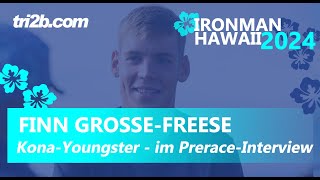 Ironman Hawaii 2024 Finn GroßeFreese im PreraceInterview [upl. by Waynant]