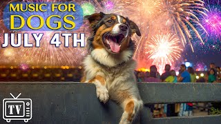 LIVE Dog TV July 4th  Anti Anxiety Music for Dogs to calm from Fireworks Bangs and Loud Noises [upl. by Adnilav720]