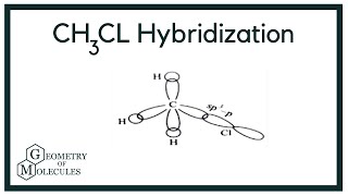 Hybridization of CH3Cl Chloromethane [upl. by Arocal]