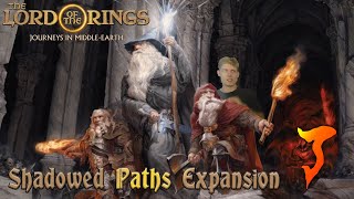 Journeys in MiddleEarth Shadowed Paths Episode 7 [upl. by Suckram]